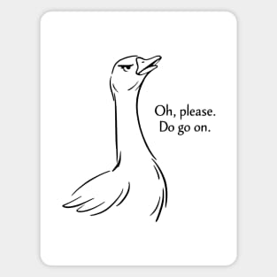 Sassy Goose - Funny Goose Design Magnet